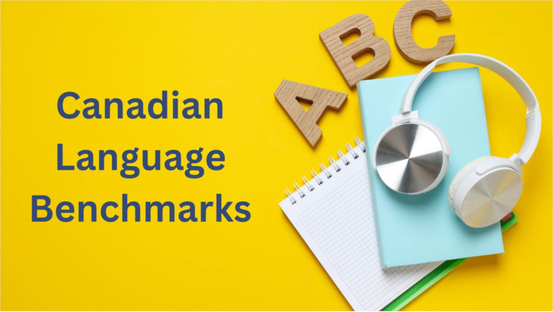 معیار زبان کانادایی (CLB) و تطبیق نمرات آزمون‌های زبان با این استاندارد